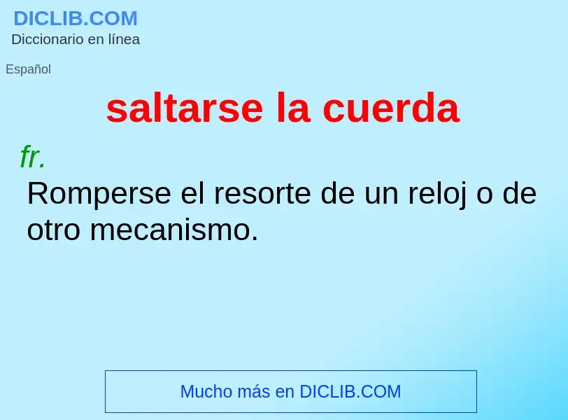 What is saltarse la cuerda - definition