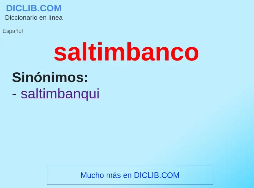 ¿Qué es saltimbanco? - significado y definición