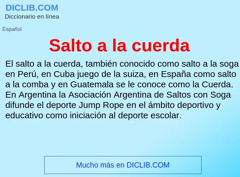 ¿Qué es Salto a la cuerda? - significado y definición