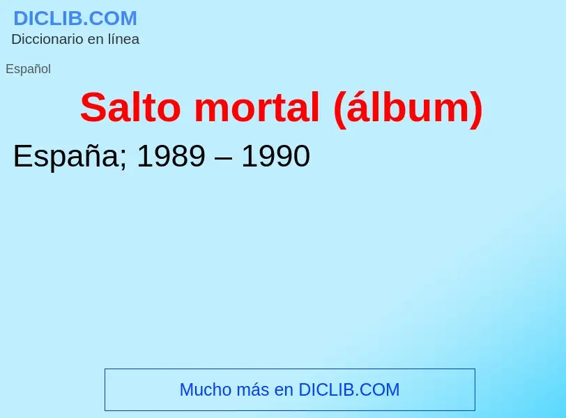 O que é Salto mortal (álbum) - definição, significado, conceito