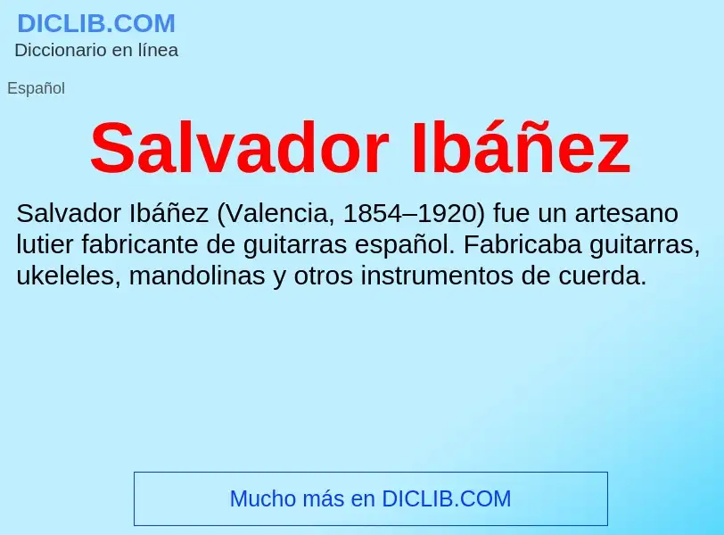 What is Salvador Ibáñez - definition