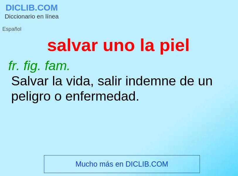 O que é salvar uno la piel - definição, significado, conceito