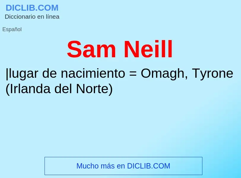 ¿Qué es Sam Neill? - significado y definición