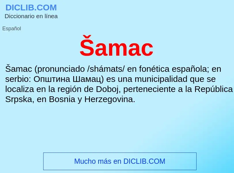 O que é Šamac - definição, significado, conceito