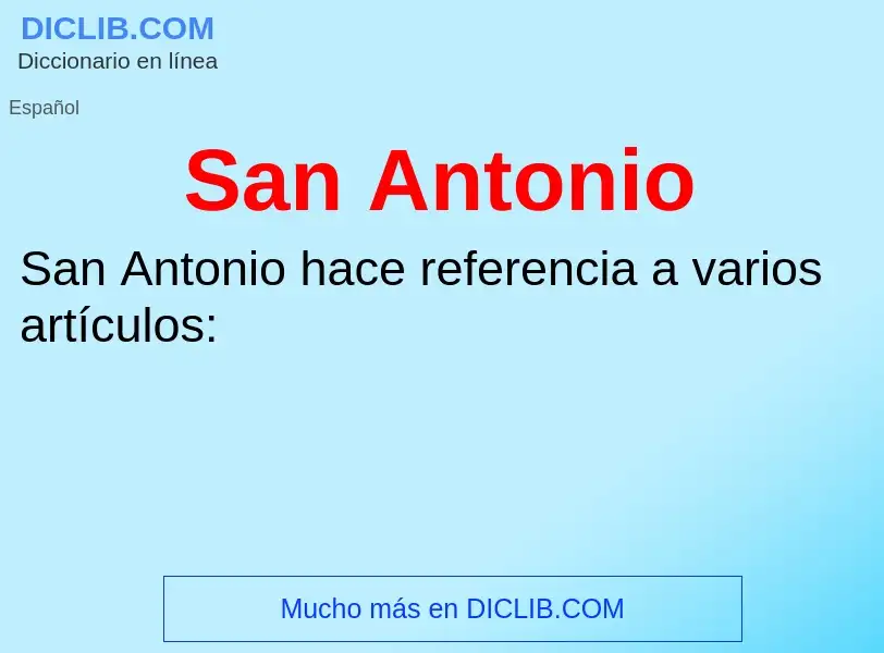 Что такое San Antonio - определение