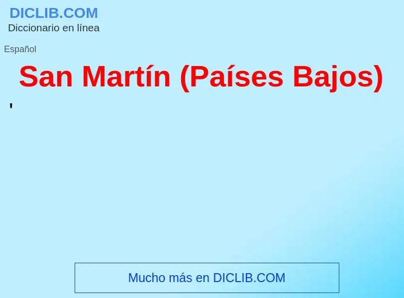 ¿Qué es San Martín (Países Bajos)? - significado y definición