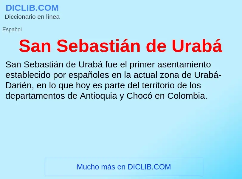 ¿Qué es San Sebastián de Urabá? - significado y definición