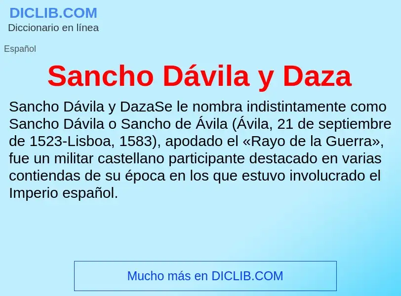 ¿Qué es Sancho Dávila y Daza? - significado y definición