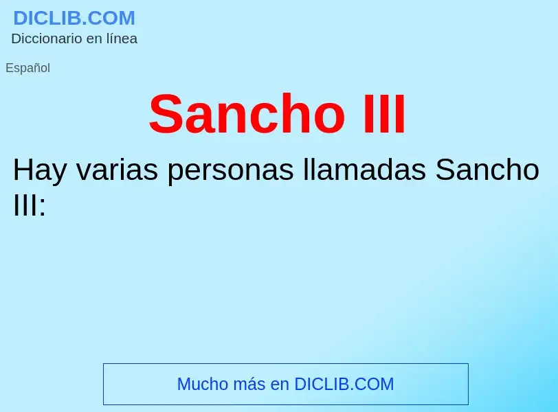 ¿Qué es Sancho III? - significado y definición