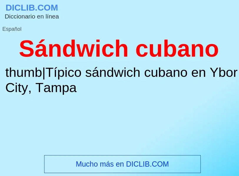 Was ist Sándwich cubano - Definition