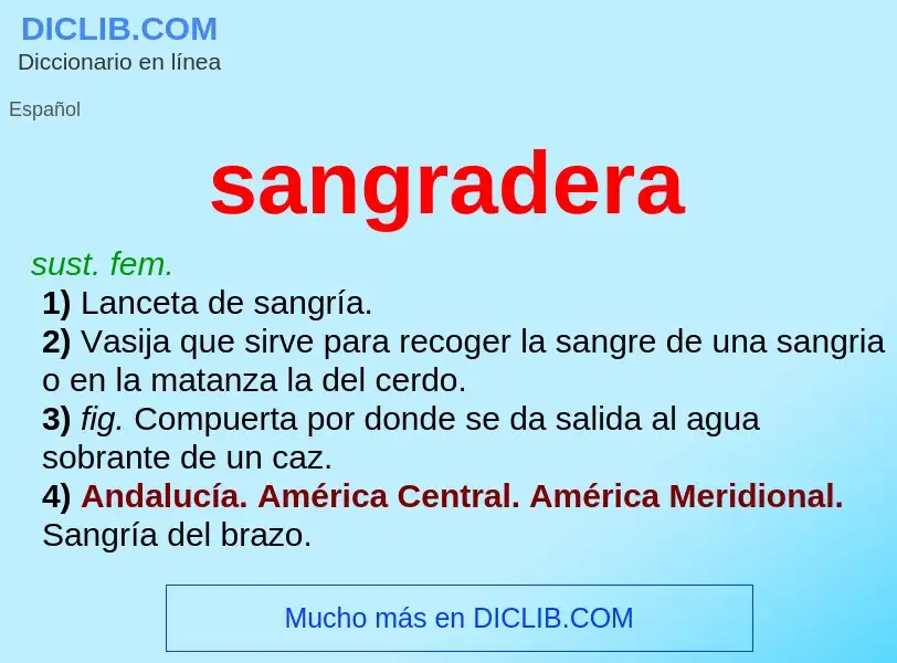 ¿Qué es sangradera? - significado y definición