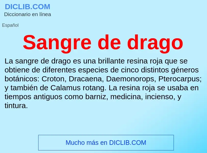 ¿Qué es Sangre de drago? - significado y definición