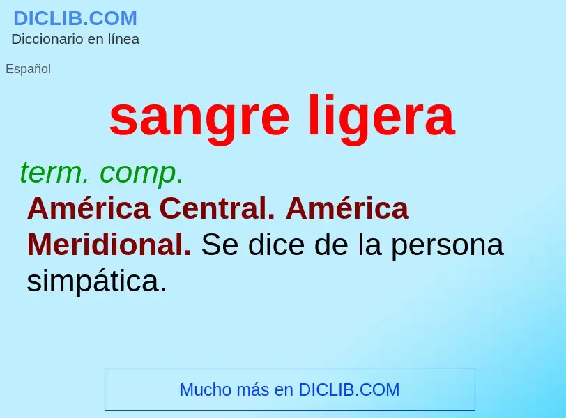 ¿Qué es sangre ligera? - significado y definición