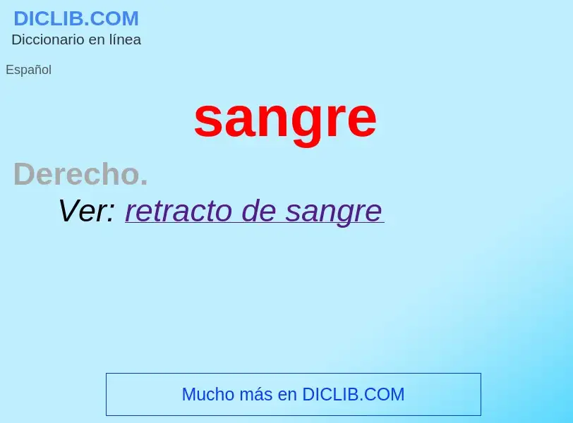 Was ist sangre - Definition