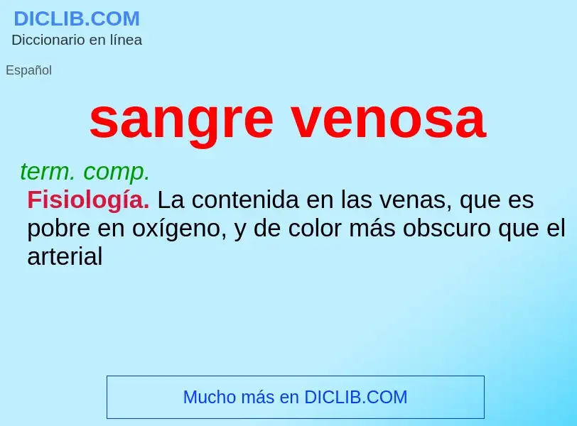 ¿Qué es sangre venosa? - significado y definición