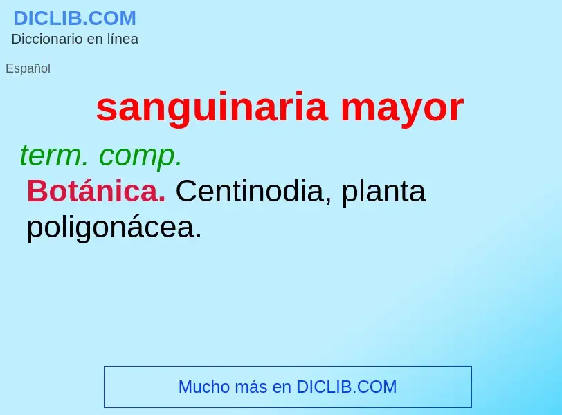 What is sanguinaria mayor - meaning and definition