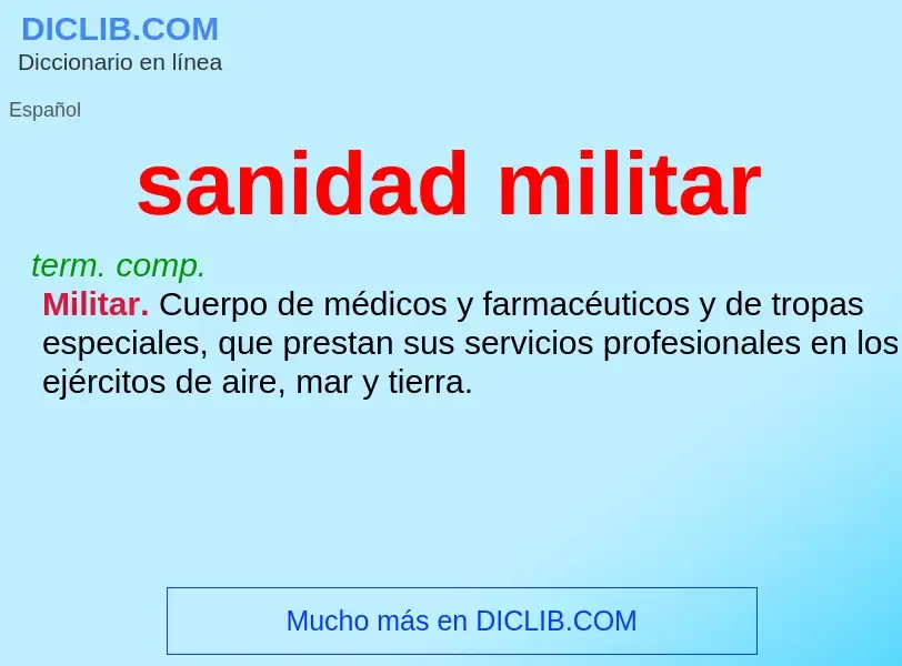 What is sanidad militar - meaning and definition