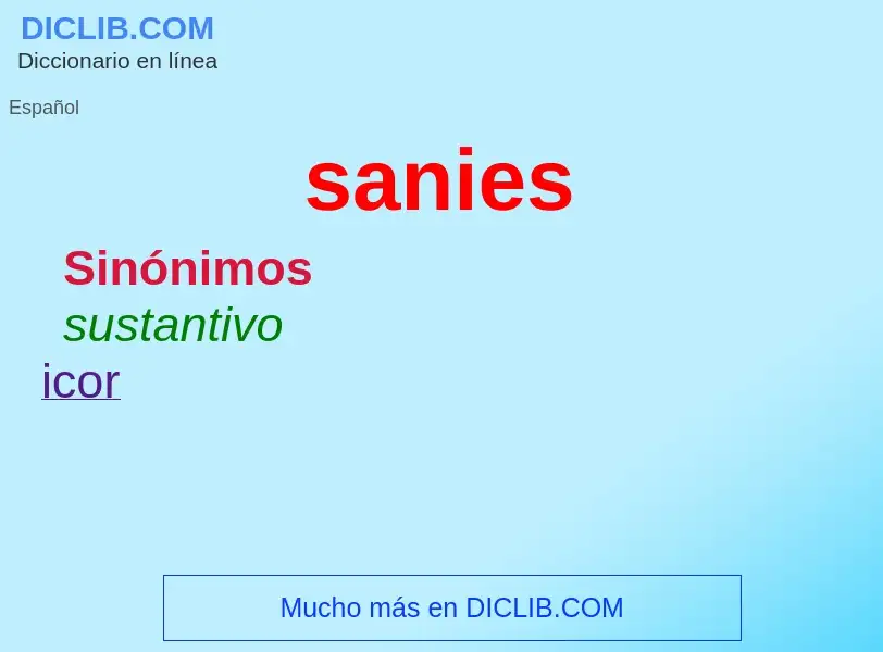 ¿Qué es sanies? - significado y definición