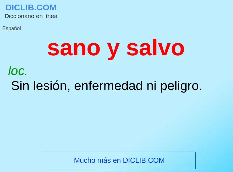 O que é sano y salvo - definição, significado, conceito