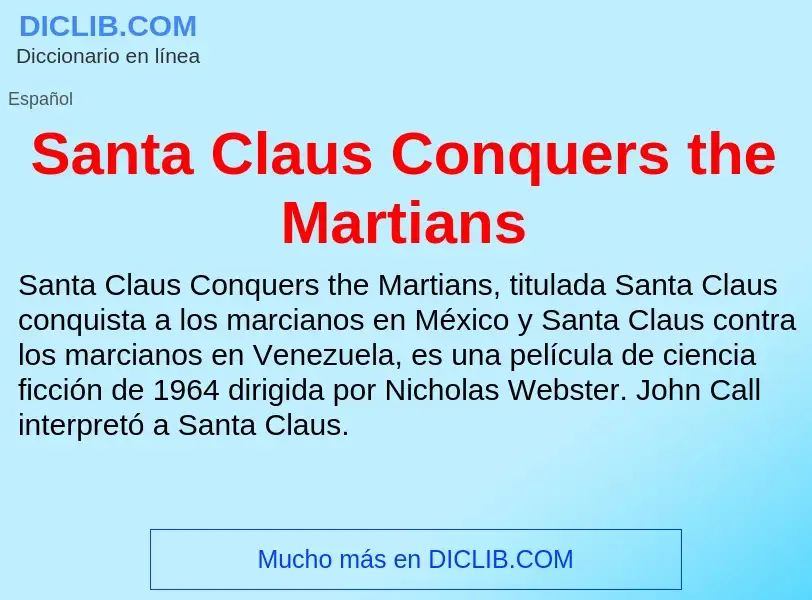 Что такое Santa Claus Conquers the Martians - определение