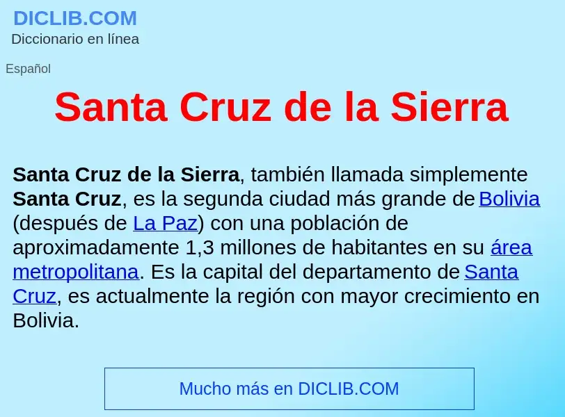 Что такое Santa Cruz de la Sierra  - определение