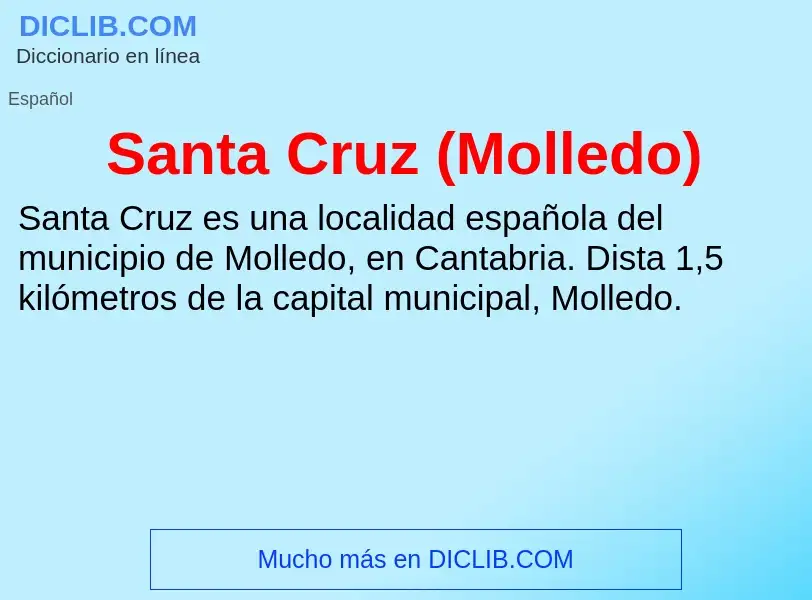 Wat is Santa Cruz (Molledo) - definition