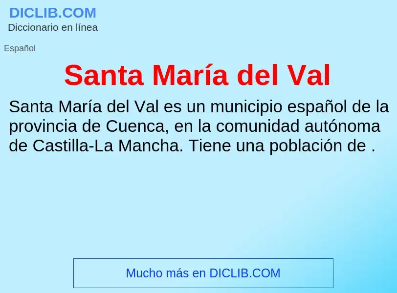 Что такое Santa María del Val - определение