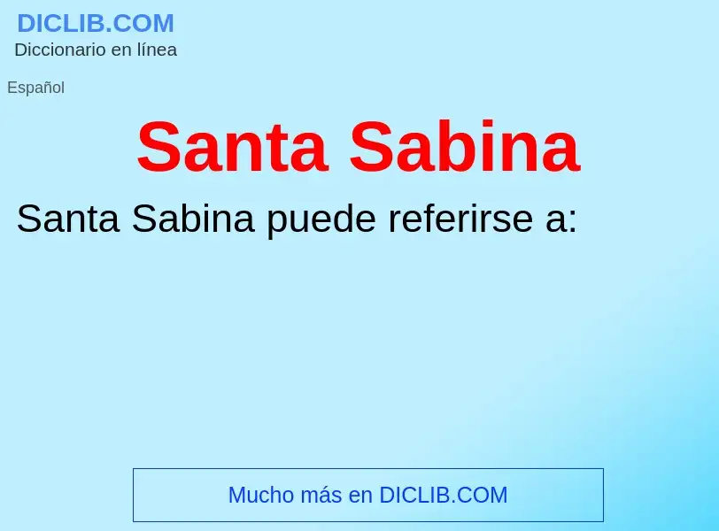 ¿Qué es Santa Sabina? - significado y definición