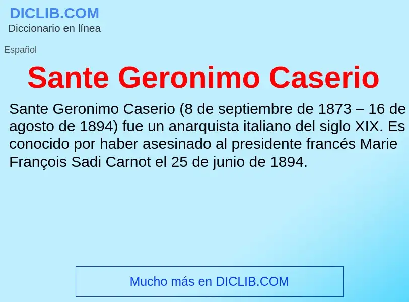 What is Sante Geronimo Caserio - meaning and definition