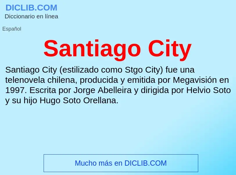 Что такое Santiago City - определение