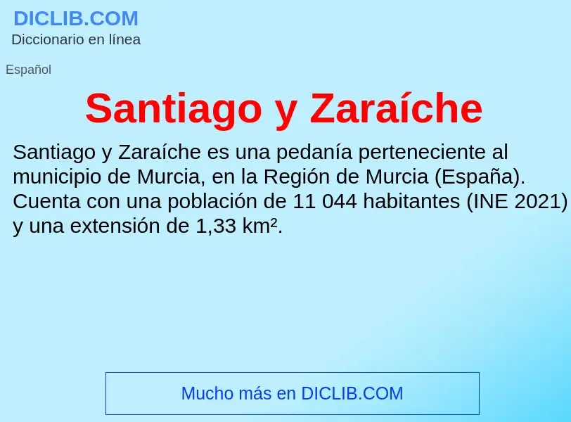 ¿Qué es Santiago y Zaraíche? - significado y definición