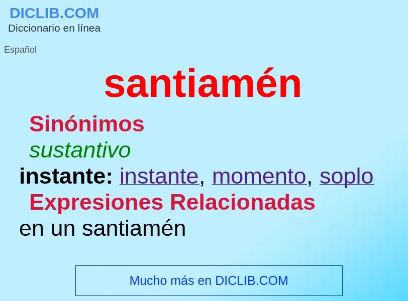 Was ist santiamén - Definition