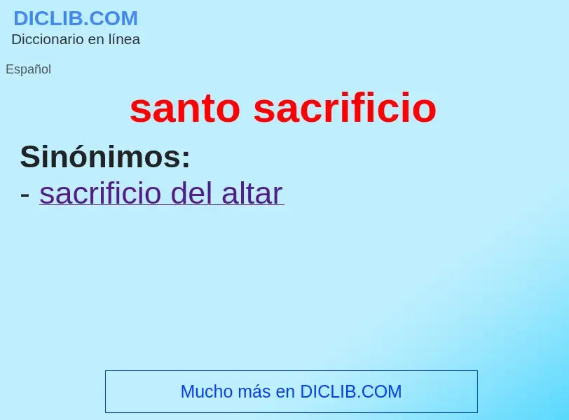 O que é santo sacrificio - definição, significado, conceito