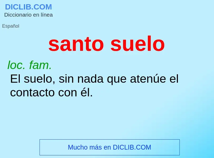 ¿Qué es santo suelo? - significado y definición