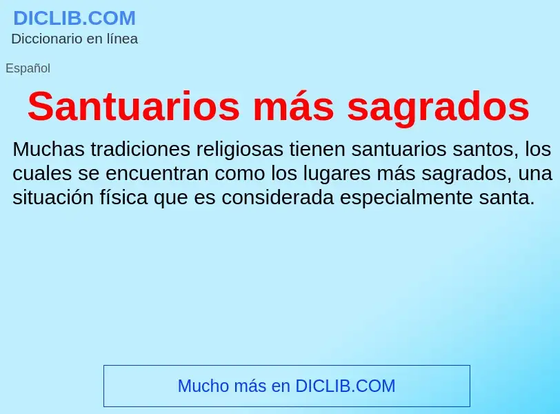 What is Santuarios más sagrados - meaning and definition