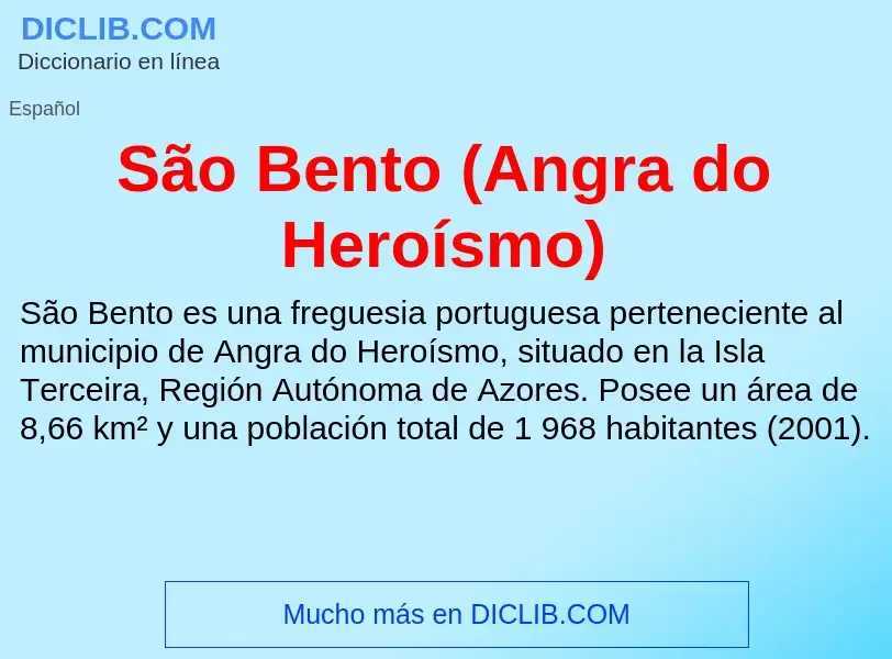 O que é São Bento (Angra do Heroísmo) - definição, significado, conceito