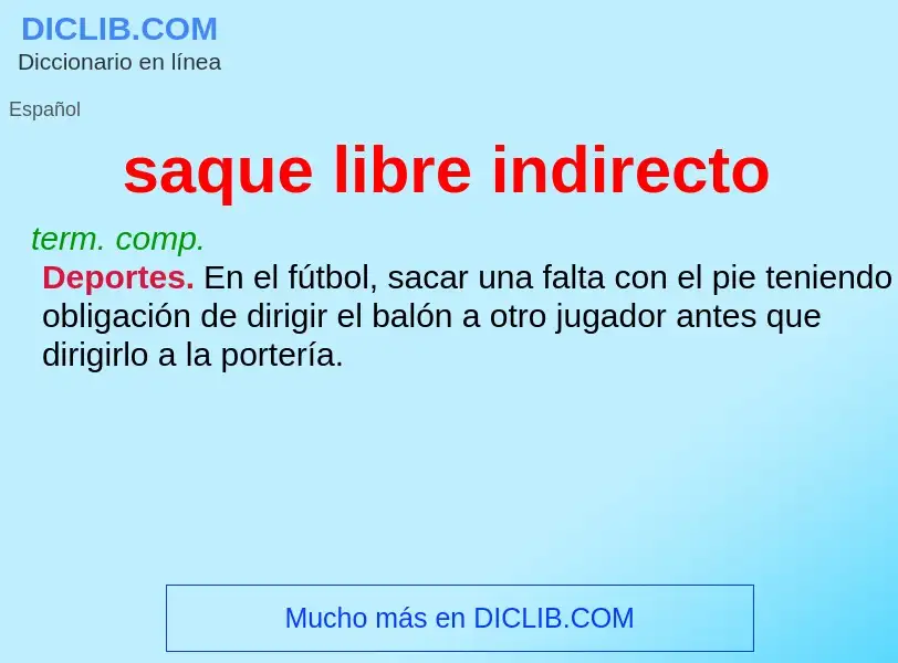 ¿Qué es saque libre indirecto? - significado y definición