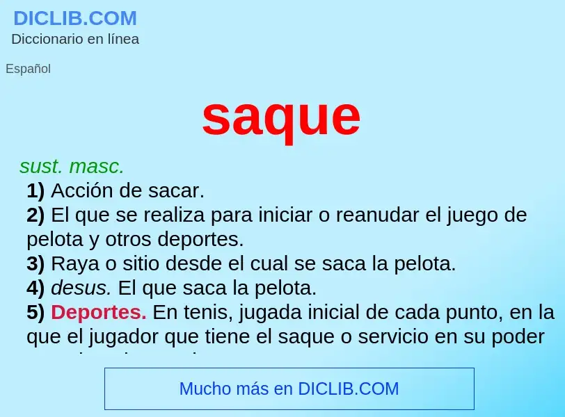 What is saque - meaning and definition