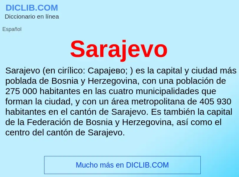 ¿Qué es Sarajevo? - significado y definición