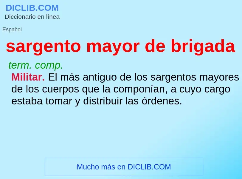 Wat is sargento mayor de brigada - definition