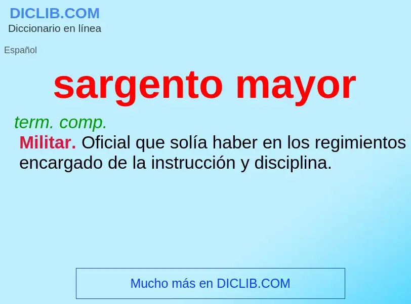 ¿Qué es sargento mayor? - significado y definición