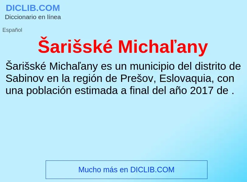 ¿Qué es Šarišské Michaľany? - significado y definición