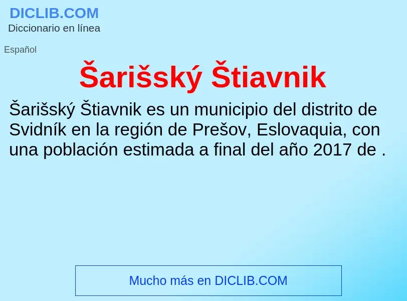 Qu'est-ce que Šarišský Štiavnik - définition