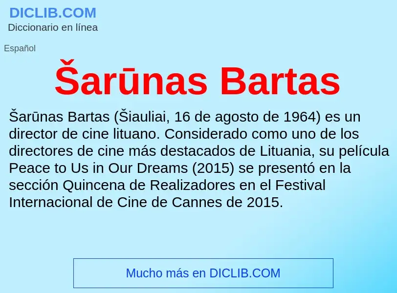 ¿Qué es Šarūnas Bartas? - significado y definición