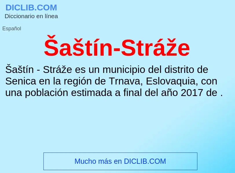 ¿Qué es Šaštín-Stráže? - significado y definición