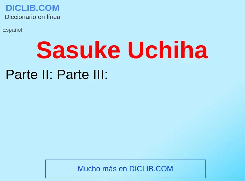 Τι είναι Sasuke Uchiha - ορισμός