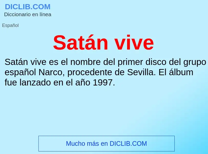 What is Satán vive - meaning and definition