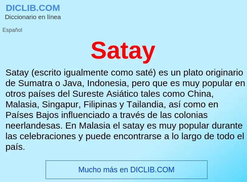 Wat is Satay - definition