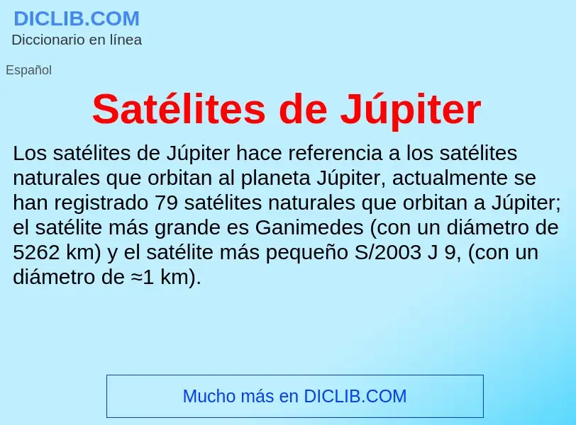 What is Satélites de Júpiter - meaning and definition