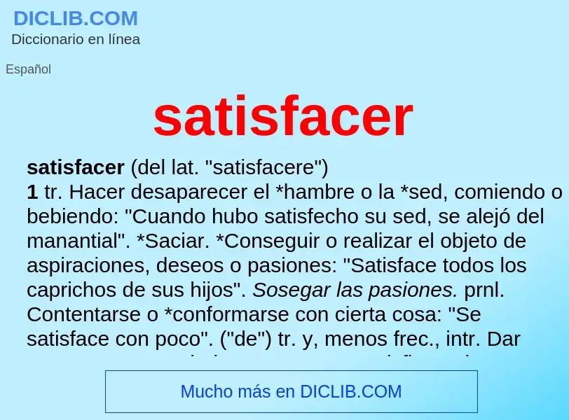 O que é satisfacer - definição, significado, conceito